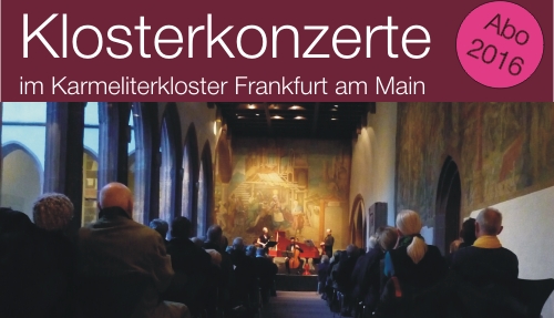 Klosterkonzerte Frankfurt Karmeliterkloster