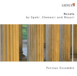 Persius Ensemble • Nonets by Spohr, Clementi and Mozart Persius Ensemble • Nonets by Spohr, Clementi and Mozart